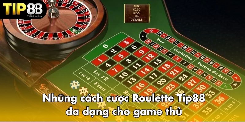 Những cách cược Roulette Tip88