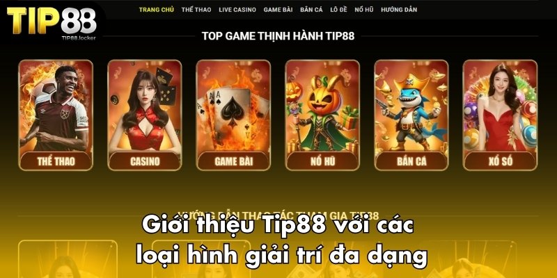 Giới thiệu Tip88 với các loại game