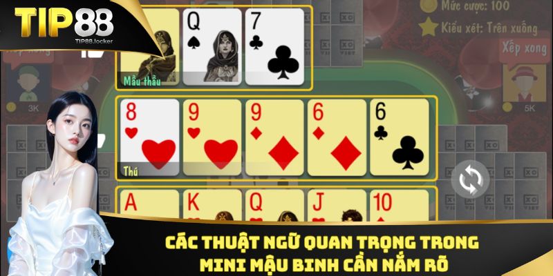 Các thuật ngữ quan trọng trong Mini Mậu Binh cần nắm rõ