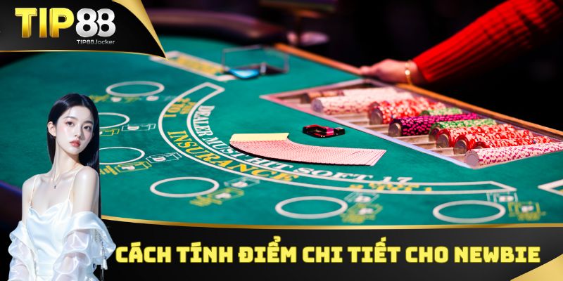 Cách tính điểm chi tiết cho newbie