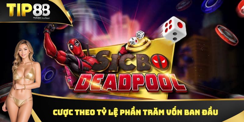 Cược theo tỷ lệ phần trăm vốn ban đầu